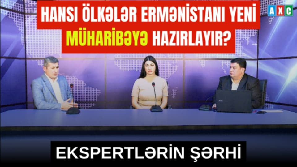 Hansi olkeler Ermenistani yeni muharibeye hazirlayir? - Ekspertlerin serhi