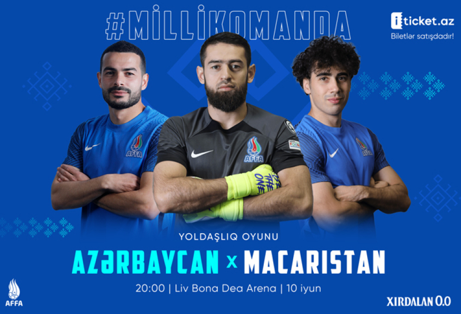 Azerbaycan – Macaristan oyununun biletleri satisa cixarilib