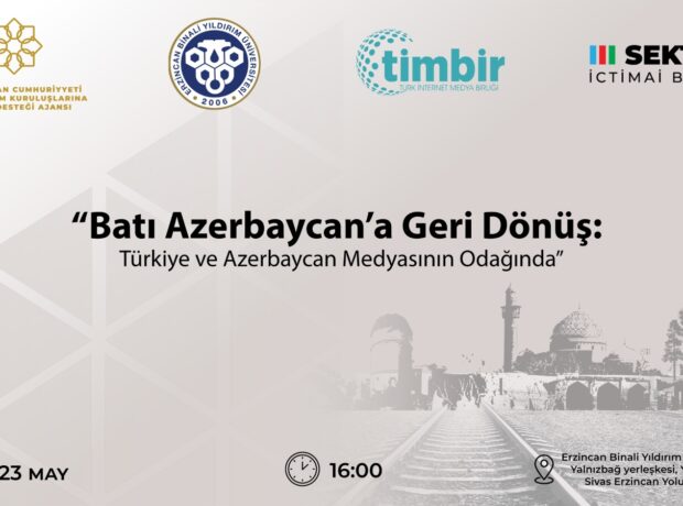 “Ucuncu Sektor” Ictimai birliyi Erzincanda “Qerbi Azerbaycana qaydis” layihesinin icrasina baslayir