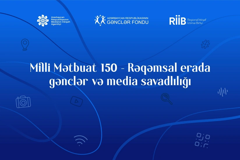 Media savadliligi ile bagli layihenin icrasina baslanilir