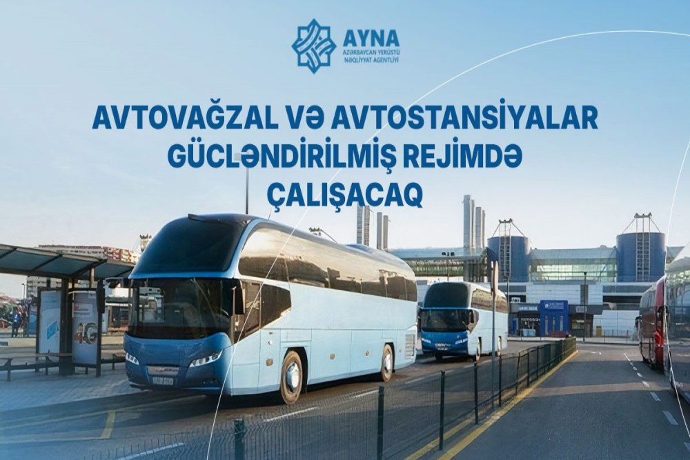 Bayram gunlerinde avtovagzallar guclendirilmis rejimde calisacaq