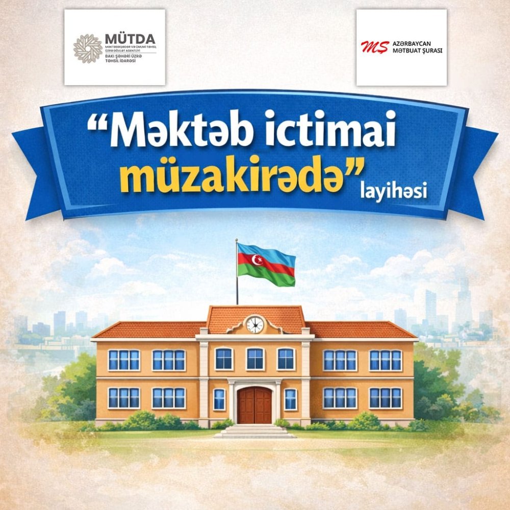 Mekteb ictimai muzakirede&rdquo; layihesine start verilir