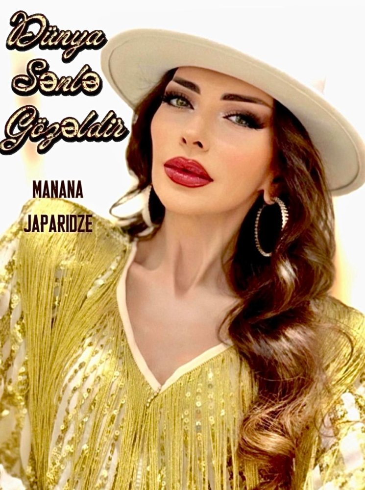 "Dunya seninle gozeldir"  - Manana